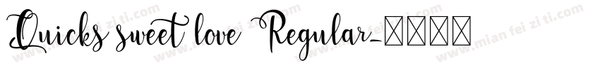 Quicks sweet love Regular字体转换